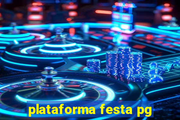 plataforma festa pg